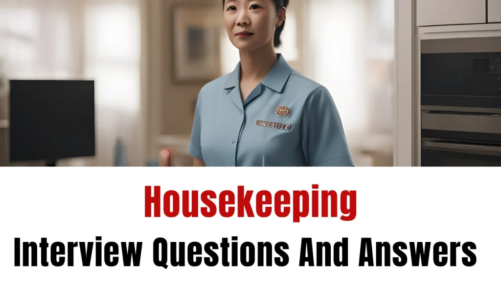Housekeeping Interview Questions And Answers