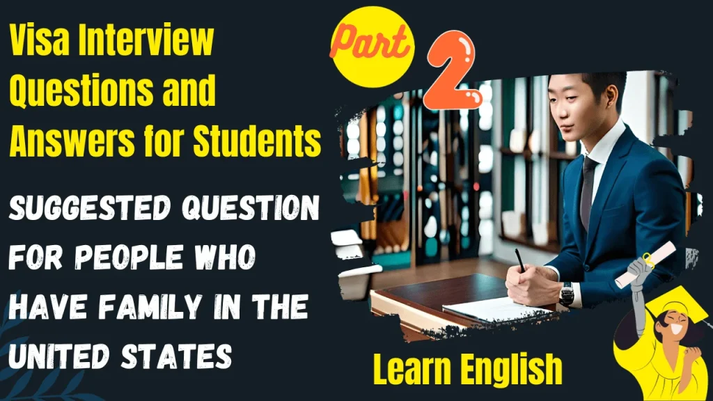 Visa Interview Questions and Answers for Students-Part2