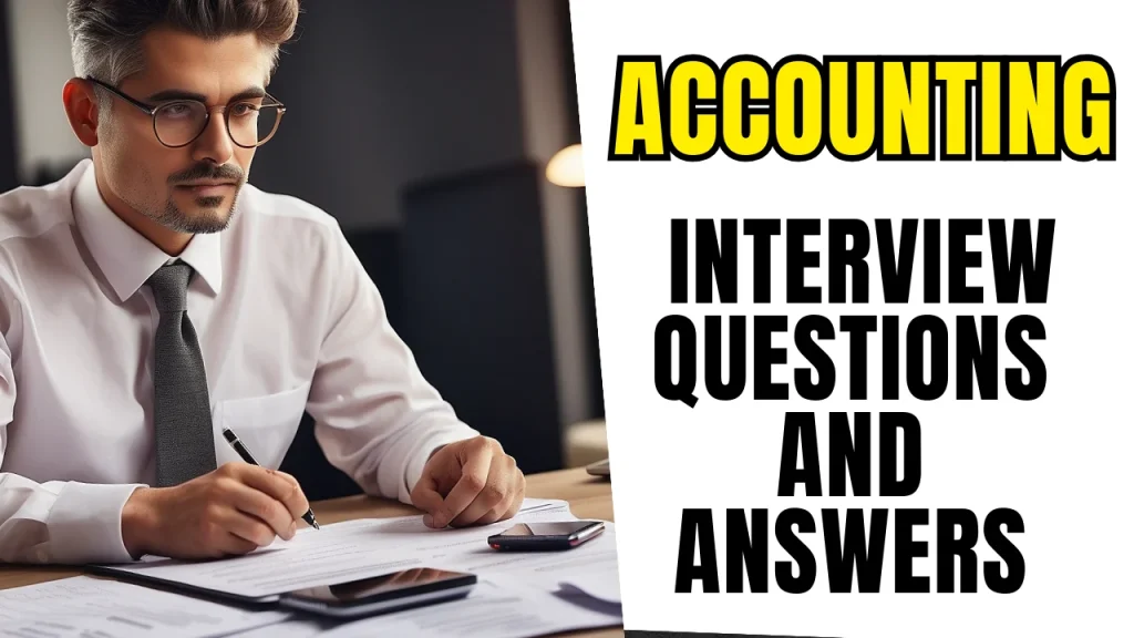 Accounting Interview Questions and Answers
