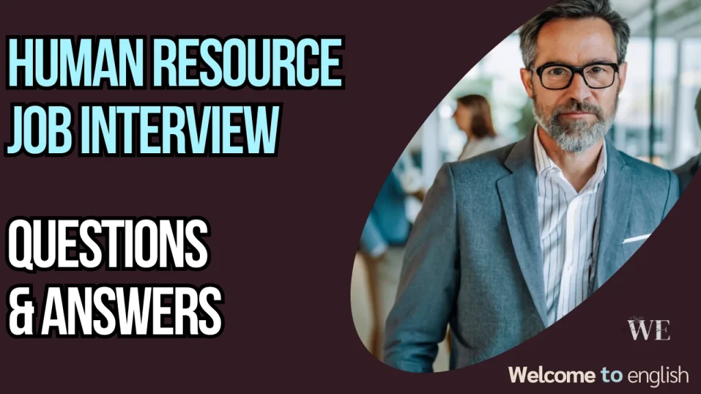 Human Resource (HR) Job Interview Questions and Answers