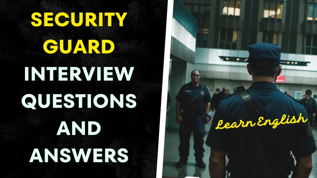 Security Guard interview questions and answers