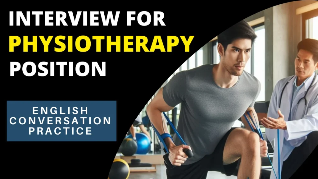 Interview for Physiotherapy Position
