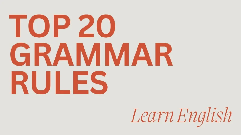 Top 20 Grammar Rules
